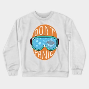 Don’t Panic Crewneck Sweatshirt